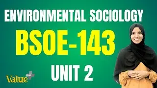 IGNOU | മലയാളം | ENVIRONMENTAL SOCIOLOGY | BSOE 143 | UNIT 2
