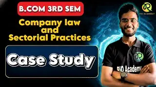 B.com 3rd Sem Company law and Sectorial Practices | case study #bcom3rdsem #financemanagement