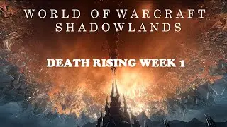 WOW SHADOWLANDS #3: DEATH RISING Part 1