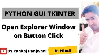 Python tkinter  | Open Explorer Window on Button Click