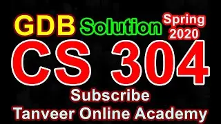 CS304 GDB Solution Spring 2020 || CS304 GDB