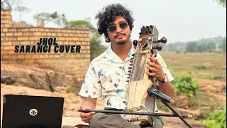 Jhol | Sarangi Cover I The Sarangi Boy ❤️✨
