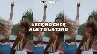 Deemz, bambi, Waima, Young Leosia, Kizo - LECĘ BO CHCĘ ALE TO LATINO