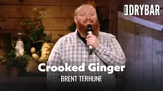 The Struggle Of Being A Crooked Ginger. Brent Terhune