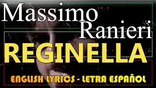 REGINELLA - Massimo Ranieri (Letra Español, English Lyrics, Napoletano, Testo italiano)