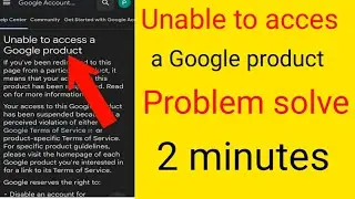 unable to acces a Google product problem solve | Chrome browser unable to access a Google account