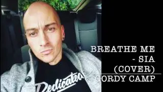 Sia - Breathe Me (Cover) - Gordy Camp