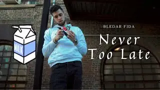 Never Too Late - Bled (Official Video)