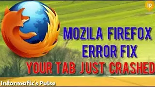 Mozilla firefox Tab Crashed Error Fixed