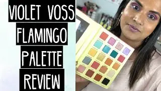 VIOLET VOSS FLAMINGO PALETTE REVIEW | Karen Harris Makeup
