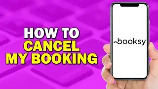 How To Cancel My Booking on Booksy (Easiest Way)​​​​​​​