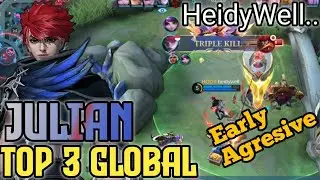 Agresif di Early Game | HeidyWell.. (Top 3 Global Julian) | Gameplay Top Global Mobile Legends