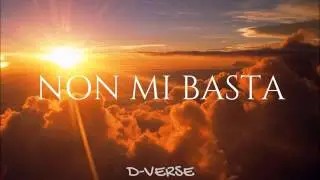 D-Verse - Non Mi Basta
