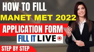 MANET MET 2022 Application Form (Released) - Check How To Fill MANET MET 2022 Application Form Here