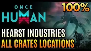 Once Human - Hearst Industries Crates - All Mystical Armor Weapon Chests Locations