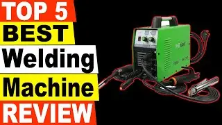 TOP 5 Best Welding Machine Review 2021 | Cheap Welding Machine