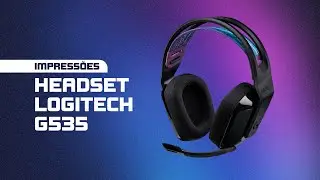 Impress&otilde;es do Headset Logitech G535 e Earpads Misodiko