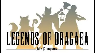 [Ep 2] [PC] - Checking out Legends of Dragaea: Idle Dungeons