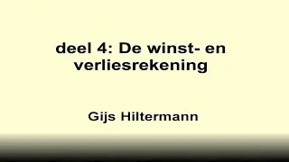 Deel 4 De winst en verliesrekening
