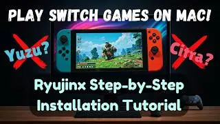 Play Switch Games on MAC in 2026? Ryujinx Setup Guide for Beginners: Easy Steps To FOLLOW!