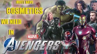 Top Cosmetics We Need In Game | Marvel Avengers Wishlist