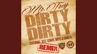 Dirty Dirty (Remix) (feat. V.I.C., Leraye, Rayel & Daniela)
