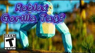 Roblox Gorilla Tag?  Gorilla Tag Ultra