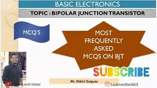 MCQS on BIPOLAR JUNCTION TRANSISTOR | Basic Electronics | LEARN WITH NIKHIL