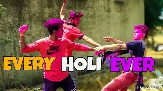 EVERY HOLI EVER 2019 | Holi Hai ! | HOLI SPECIAL 2019 | APNA HIDDEN TALENT