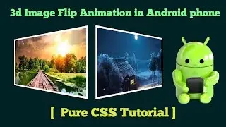 Pure CSS 3D flip animation on hover in Android phone { CSS Tutorial }