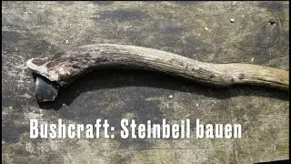 Outdoor Handwerk: Ein 🪓Steibeil🪓basteln