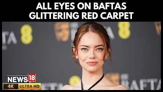 BAFTA Red Carpet | Emma Stone Shines at BAFTAs | Timoth&eacute;e Chalamet | Jessie Buckley | 4K | N18G