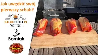 Jak uwędzić sw&oacute;j pierwszy schab? &ndash; krok po kroku dla początkujących w wędzarni Borniak