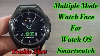 Freebie Alert Galaxy Watch 4 Customizable Mod Watch Face (A Must See Video)