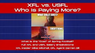 XFL vs. USFL, Who Is Paying More? Full 2023 XFL & USFL Salary Breakdowns, XFL Insider Mike Mitchell