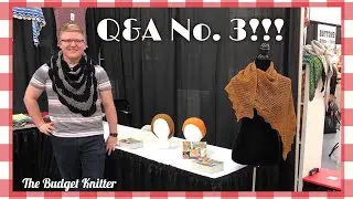 Q&A No. 3 with The Budget Knitter