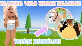 🐴PLAYING WILD HORSE ISLANDS!!✨ *With Bubble* Roblox Wild Horse Islands