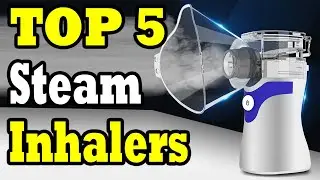 Top 5 Best Steam Inhalers In 2020 | Top Rated Steam Inhalers (Buying Guide) Under 100