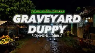 She Saw Glowing Eyes Near the Graveyard | True Jamaican Duppy Encounter in Catadupa