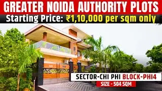 Greater Noida Authority Plots | Sector Chi Phi Block PHI-4 | Starting Price ₹1,10,000 per sqm only.