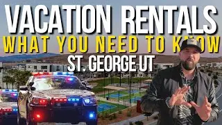 Vacation Rentals in St. George! MUST WATCH* What you need to know!