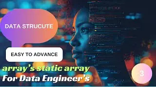 Data Structure Easy To  Advance  Arrays |Lacture-3|