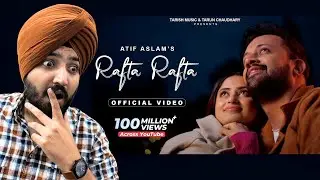 Rafta Rafta - Official Music Video Reaction 🎵 | Atif Aslam Ft. Sajal Ali | Raj Ranjodh | Jeet Singh