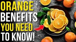 8 Health Benefits of Oranges To Know | Benefits of Eating Oranges