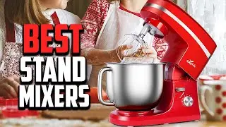 Top 10 Best Stand Mixers in 2025 Review