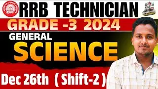 RRB Technician Grade 3 PYQ&rsquo;s Explained | General Science Questions with Answers 2025 #rrbtechnician