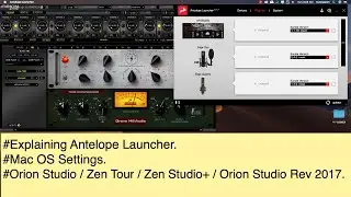Antelope Audio | Explaining Launcher | Basic Mac OS Settings | In Indian English