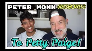 Peter Monn RESPONDS to Petty Paige Expose!