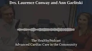 The Healthy Podcast - Advanced cardiac care in the community