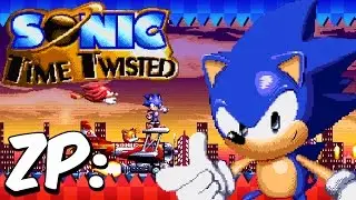 Sonic Time Twisted | Full Playthrough | Zonic Plays (+ SUPER SONIC)